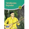 Türkülerden Seçmeler (100 Temel Eser - İlköğretim)