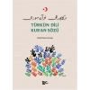 Türkün Dili Kuran Sözü