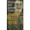 Turnede Bir Artist Öldürüldü