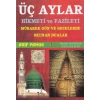 Üç Aylar Hikmeti ve Fazileti (Üç Aylar 010) Mübarek Gün ve Gecelerde Okunan Dualar