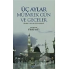 Üç Aylar - Mübarek Gün ve Geceler
