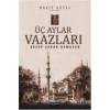 Üç Aylar Vaazları (Recep-Şaban-Ramazan)