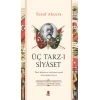 Üç Tarz-ı Siyâset