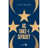 Üç Tarz-ı Siyaset