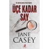 Üçe Kadar Say - Jess Tennant Serisi
