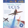 Uçuş - Yakından Tanıyın