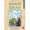 Ünlü Türk Dahileri Mimar Sinan
