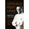Ustalıkla Pişer Hayat