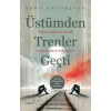 Üstümden Trenler Geçti
