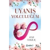 Uyanış Yolculuğum