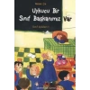 Uykucu Bir Sınıf Başkanımız Var - Sınıf Öyküleri 1