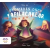 Uyumadan Önce Yapılacaklar
