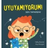 Uyuyamıyorum! Sen Yaparsın!