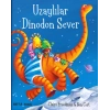 Uzaylılar Dinodon Sever