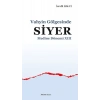 Vahyin Gölgesinde Siyer Medine Dönemi XIII