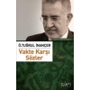 Vakte Karşı Sözler