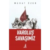 Varoluş Savaşımız