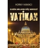 Vatikan - Kadim Sırlarının Güç Merkezi