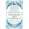 Vazgeçmeden Önce Deneyin-Ernest Hemingway