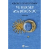 Ve Her Şey Aya Büründü