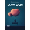 Ve Sen Geldin