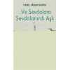Ve Sevdalara Sevdalanırdı Aşk