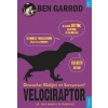 Velociraptor; Dinozorları Bildiğini mi Sanıyorsun?