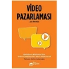 Video Pazarlaması, Markaların Büyümesi için Video Kampanyaları Nasıl Oluşturulur?