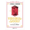 Virginia Woolf - Bir Yazarın Yaşamı