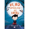 Vlad - Vampirlerin Yüz Karası 1