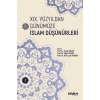 XIX. Yüzyıldan Günümüze İslam Düşünürleri – Cilt 2