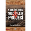 Yahudilerin 1000 Yıllık Projesi