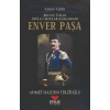 Yakın Tarih Enver Paşa