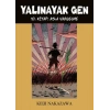 Yalınayak Gen 10. Kitap - Asla Vazgeçme