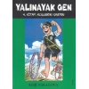 Yalınayak Gen 4. Kitap - Küllerin İçinden