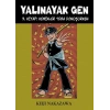 Yalınayak Gen 7. Kitap - Kemikler Toza Dönüşürken