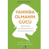 Yanında Olmanın Gücü