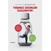 Yaramaz Çocukları İlaçlamayın!