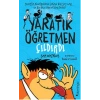 Yaratık Öğretmen Çıldırdı