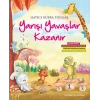 Yarışı Yavaşlar Kazanır
