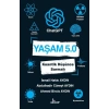 Yaşam 5.0 ChatGPT - Kuantik Düşünce Sarmalı