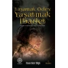 Yaşamak Ödev Yaşatmak İbadet