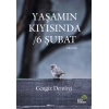 Yaşamın Kıyısında - 6 Şubat