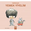 Yavrucuk - Yemek Yiyelim
