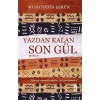 Yazdan Kalan Son Gül