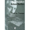 Yazı ve Yorum: Roland Barthesdan Seçme Yazılar