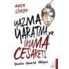 Yazma,Yaratma ve Okuma Cesareti