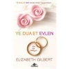 Ye Dua Et Evlen  Bir Aşk Hikayesi