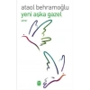 Yeni Aşka Gazel