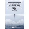 Yeni Başlayanlar İçin Sezai Karakoç